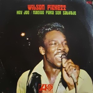 Wilson Pickett - Hispavox H 481